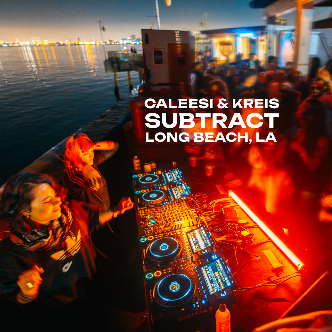 Caleesi & Kreis Subtract LA Long Beach USA